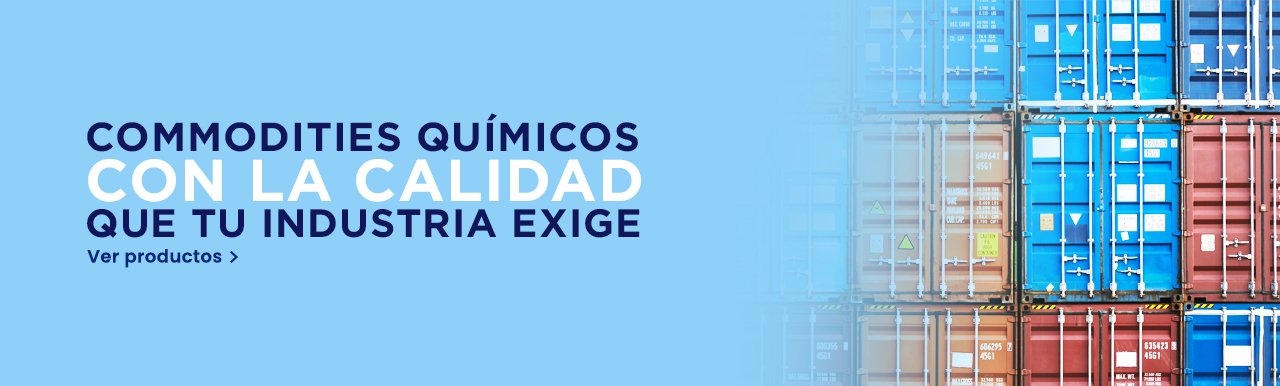 Commodities químicos con la calidad que tu industria exige